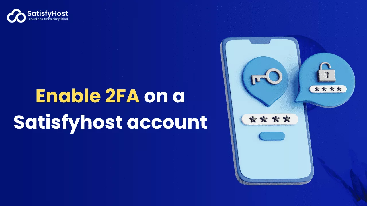 How to enable 2FA on a Satisfyhost account?